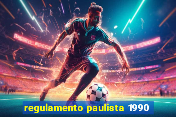 regulamento paulista 1990